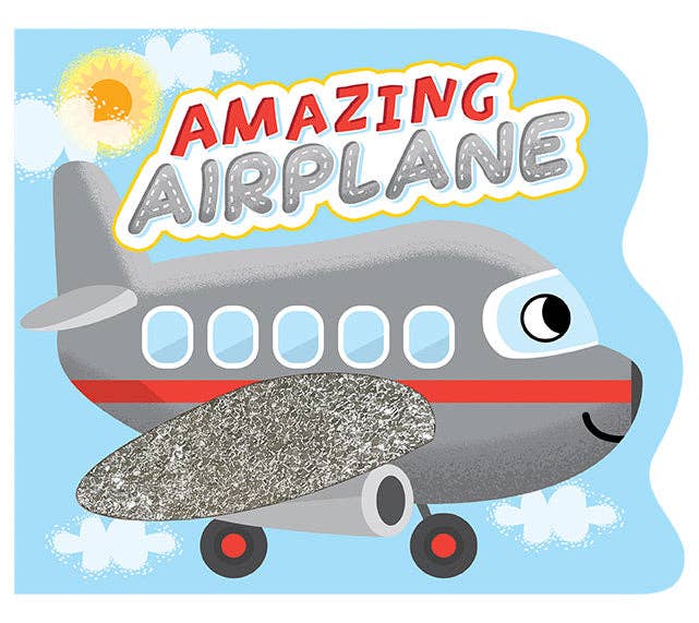 Little Hippo Books - Amazing Airplane - Touch and Feel Board Book - Sensory Board Book