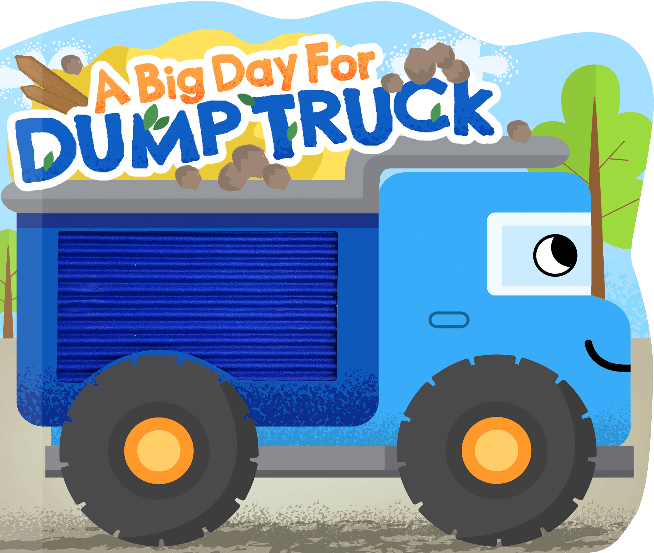 Little Hippo Books - A Big Day for Dump Truck